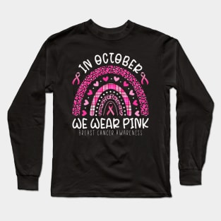 In october we wear pink Long Sleeve T-Shirt